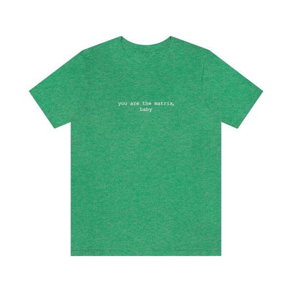 You Are The Matrix, Baby T-Shirt - Image 17