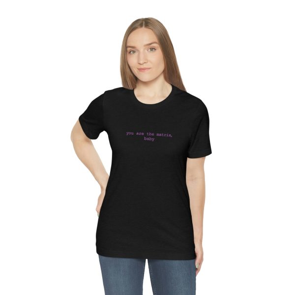 You Are The Matrix, Baby T-Shirt - Image 5