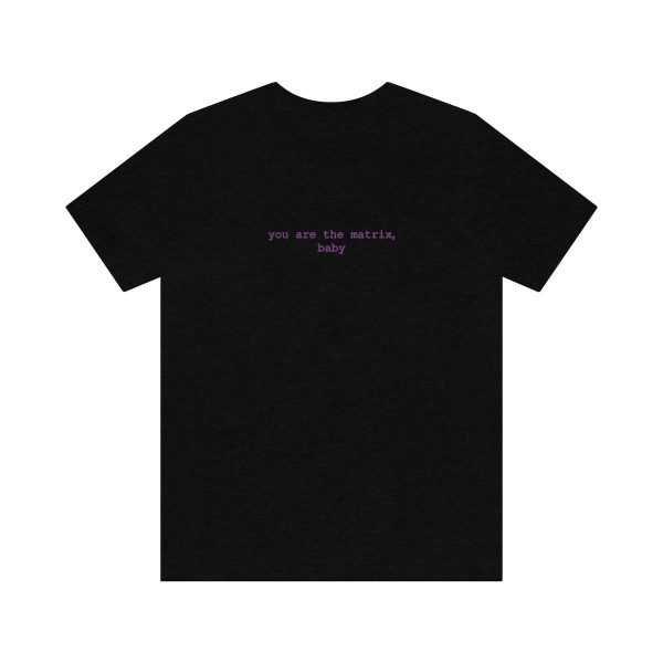 You Are The Matrix, Baby T-Shirt - Image 2